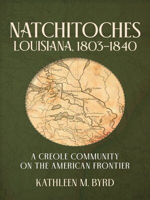cover image of Natchitoches, Louisiana, 1803–1840